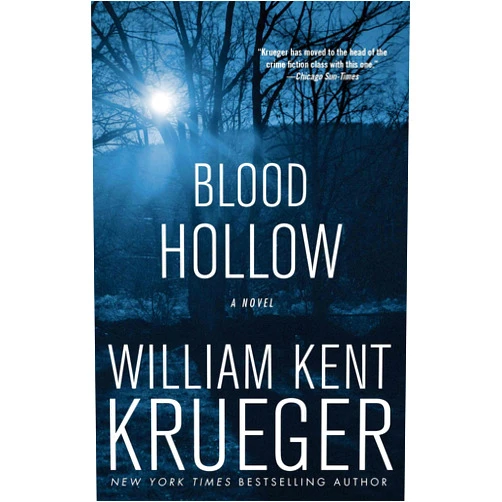 William Kent Krueger Blood Hollow: A Novel (Cork O'Connor Mystery Series Book 4)