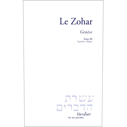 Charles Mopsik Le Zohar - Genèse T3: Vayéchev et Miqets