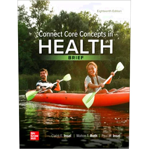 By Claire Insel (Author), Walton Roth (Author), Paul Insel (Author) & 0 more GEN COMBO: LOOSE LEAF CONNECT CORE CONCEPTS IN HEALTH, BRIEF with CONNECT ACCESS CODE CARD, 18th edition