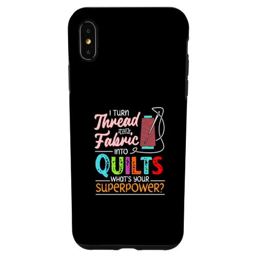 Sewing Seamstress Quilter Quilting Saying iPhone XS Max Quilting Saying Seamstress Quote Quilter Sewing Case