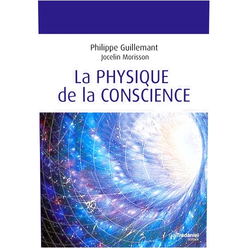 French Edition by Philippe Guillemant (Author), Jocelin Morisson (Author) Format: Kindle Edition La physique de la conscience (French Edition)