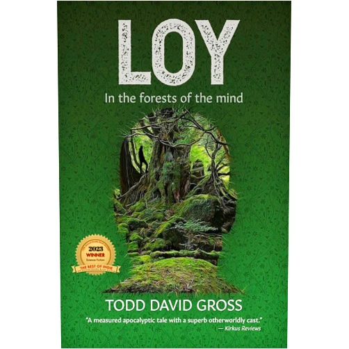 By Todd David Gross (Author) Format: Kindle Edition LOY: In the forests of the mind (The Loy Series Book 1)