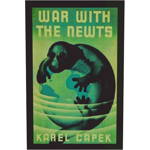 Karel Capek War with the Newts