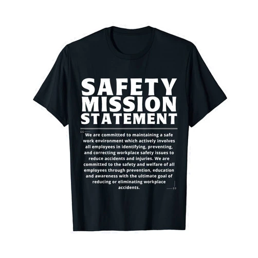 MUGAMBO HEALTH AND SAFETY MERCHANDISE Safety Mission Statement | Workplace Safety Campaigns Gift T-Shirt