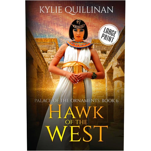 By Kylie Quillinan (Author) Hawk of the West (Large Print Version) (Palace of the Ornaments (Large Print Versions))
