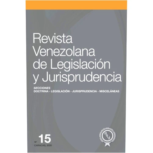 Edison Lucio Varela Cáceres,Hernando Díaz-Candia,María Candelaria Domínguez Guillén,Carlos Pérez Fernández,Samantha Sánchez Miralles,Adelaida María Suárez Díaz,Pedro Rengel Núñez,Ramón Escovar León,Luis Aquiles Mejía Arnal,Alejandro Ramírez Revista Venezolana de Legislación y Jurisprudencia N.º 15 (Spanish Edition)