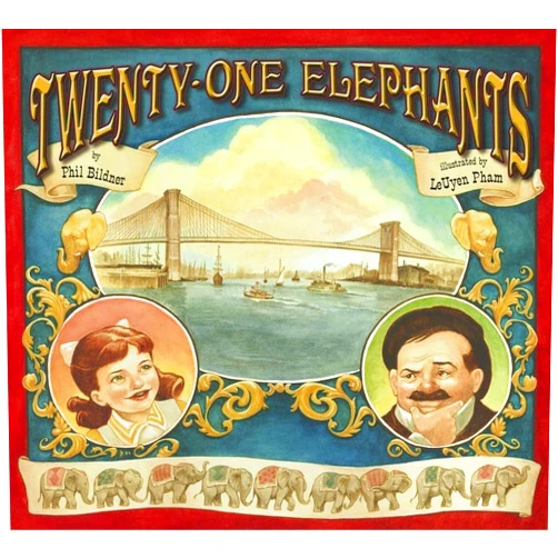 Phil Bildner,LeUyen Pham Twenty-One Elephants