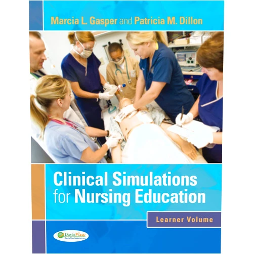 By Marcia L Gasper (Author), Patricia M Dillon (Author) Format: Kindle Edition Clinical Simulations for Nursing Education-Learner Volume