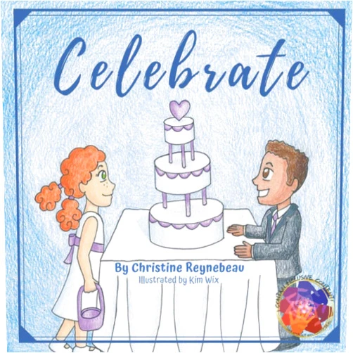 Christine Reynebeau,Kimberly Wix Celebrate (Dreambuilt Kid Series)