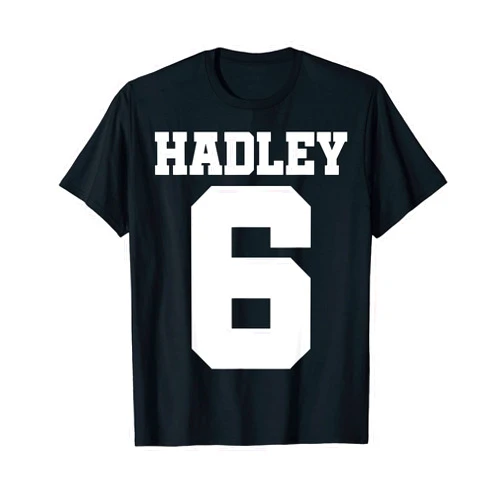 Hadley American Highschool College Letters Gift Hadley Girl Women Personalized Popular Birth First Name T-Shirt