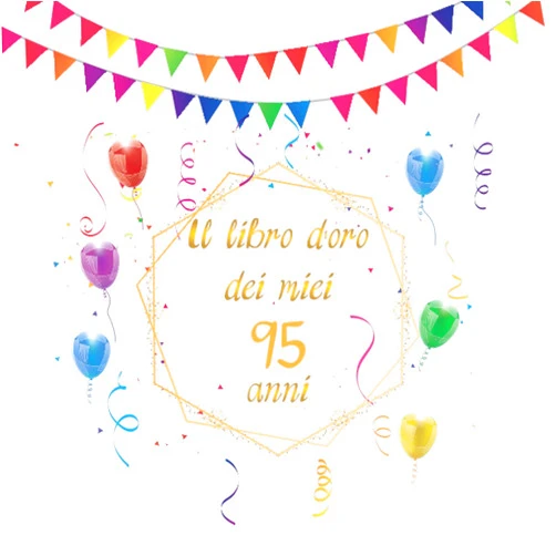 Shane kowalski Il libro d'oro dei miei 95 anni: Regalo divertente per uomo e donna 95 anni di compleanno, per raccogliere auguri , di congratulazioni e foto degli ospiti (Italian Edition)