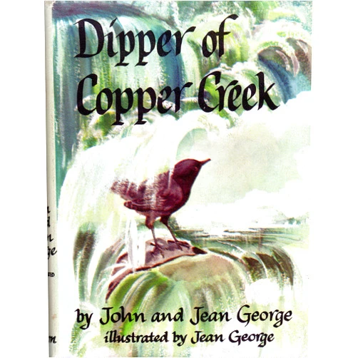 Jean Craighead George,John George Dipper of Copper Creek