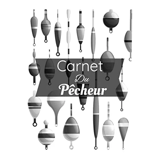 Sardine Edition Carnet Du Pêcheur: Carnet De Pêcheur à remplir pour les passionnés de pêche et de nature, livre A4 101 Pages 7*10 pouces. (French Edition)