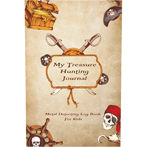 Family Life Publications My Treasure Hunting Journal - Metal Detecting Log Book for Kids: A Journal for Junior Metal Detectorists to Log and Keep Track of Their Finds