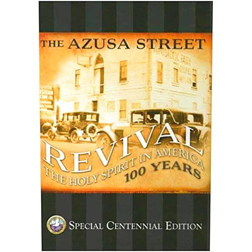 Eddie L Hyatt The Azusa Street Revival: The Holy Spirit in America 100 Years