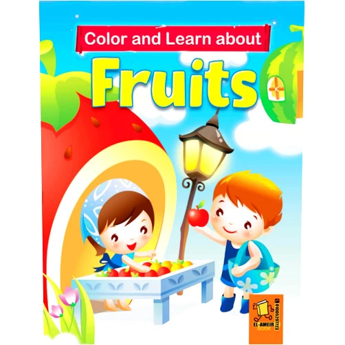 Dar Al-Amir for Publishing Color and Learn about Fruits: Coloring Book for kids girls and boys Ages 4-8 - learn the name of fruits