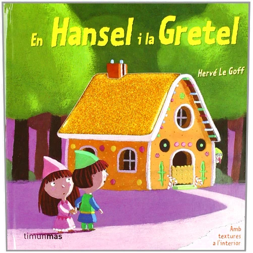 Diversos Autors,Mercè Ubach Dorca En Hansel i la Gretel: Amb texturas a l´interior