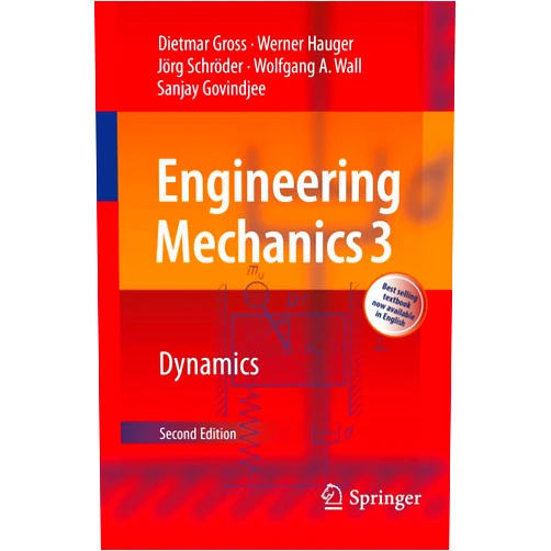 By Dietmar Gross (Author), Werner Hauger (Author), Jörg Schröder (Author), Wolfgang A. Wall (Author), Sanjay Govindjee (Author) & 1 more Engineering Mechanics 3: Dynamics