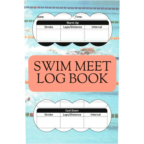 By Swim Notes Publishing (Author) Swim Meet Log Book: Training Journal to Keep Track and Record Competitive Swimming Time, Stroke, Laps, and Intervals with Notes and Comments Section Perfect Gift for Swim Coach