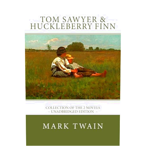 Mark Twain,Atlantic Editions TOM SAWYER and HUCKLEBERRY FINN: The complete adventures - Unadbridged