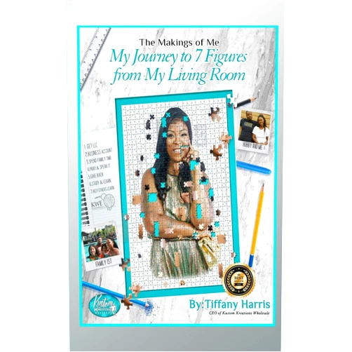 Tiffany Harris The Makings of Me: My Journey to 7 Figures from My Living Room