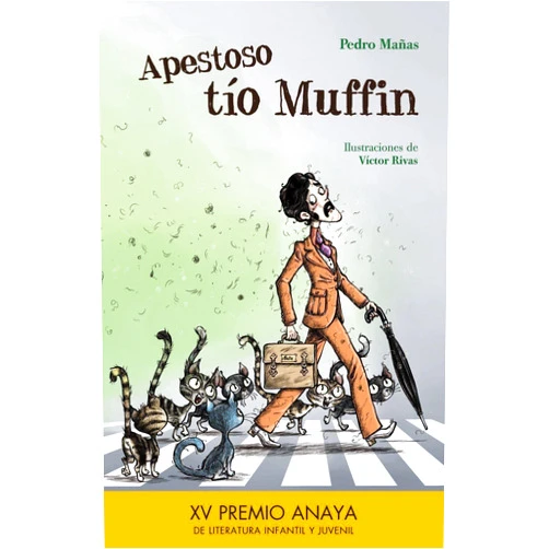 Spanish Edition by Pedro Mañas Romero (Author), Víctor Rivas (Illustrator) Apestoso tío Muffin (Spanish Edition)