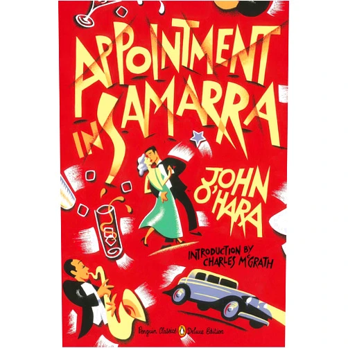 John O'Hara,Neil Gower,Charles McGrath Appointment in Samarra: (Penguin Classics Deluxe Edition)