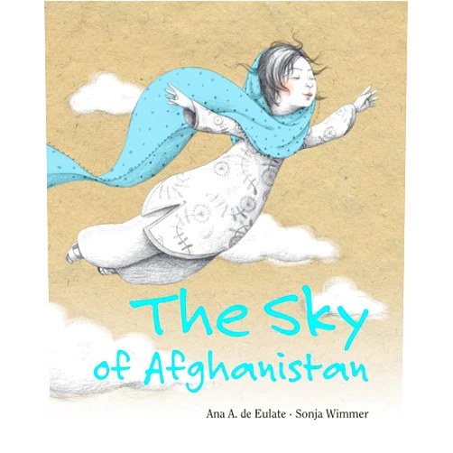 Ana Eulate,Sonja Wimmer,Jon Brokenbrow The Sky of Afghanistan