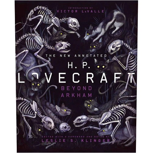 H.P. Lovecraft,Leslie S. Klinger,Victor LaValle The New Annotated H.P. Lovecraft: Beyond Arkham (The Annotated Books)