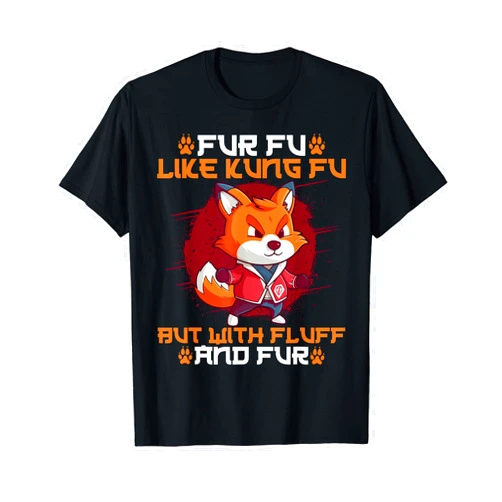 Furry Fandom Fursona Fursuit Gifts Furry Fandom Fursona Fox Fu Fu Like Kung Fu But With Fluff T-Shirt