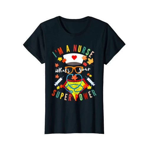 Cute Lovely Nurse Giftzone Womens I'm a Nurse What's Your Super Power Cute Lovely Nurse Gifts T-Shirt