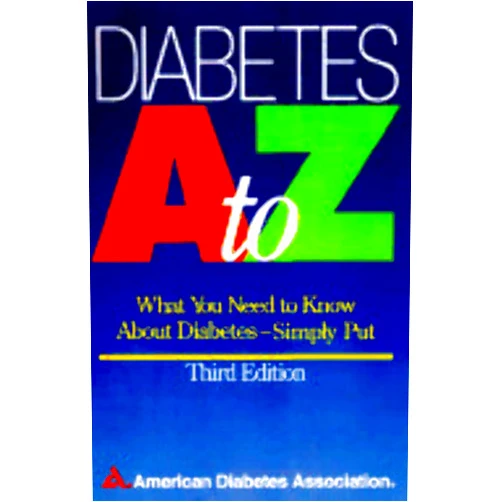 American Diabetes Association Diabetes A to Z: What You Need to Know About Diabetes - Simply Put