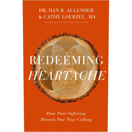 By Dr. Dan B. Allender (Author), Cathy Loerzel (Author) Redeeming Heartache: How Past Suffering Reveals Our True Calling