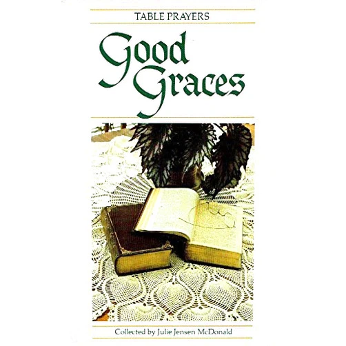 By Esther Feske (Author), Joan Liffring-Zug (Author), Julie Jensen McDonald (Photographer) & 0 more Good Graces