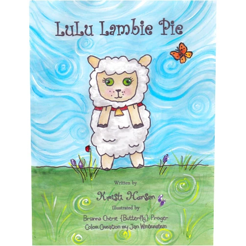 Kristi Hansen,Brianna Proger,Jan Winterstein,Bruce Hansen LuLu Lambie Pie