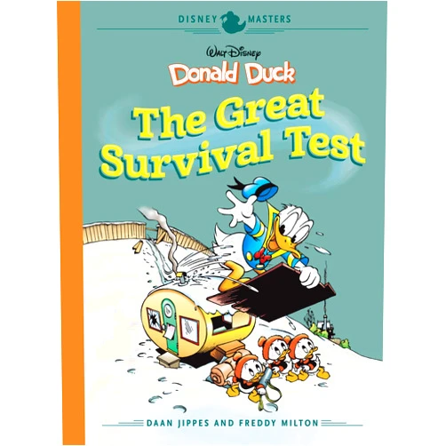 Daan Jippes,Freddy Milton Disney Masters Vol. 4: Daan Jippes And Freddy Milton: Walt Disney's Donald Duck: The Great Survival Test (DISNEY MASTERS HC)
