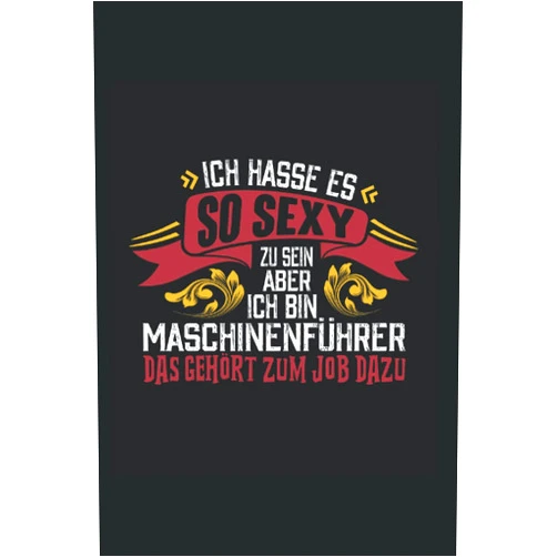 German Edition by Jackson Notiz (Author) Ich hasse es so sexy zu sein aber Ich kann nix dafür Ich bin Maschinenführer das gehört zum Job dazu: Liniert Notizbuch Tagebuch Geschenkidee ... Ausbildung Geschenk Spruch (German Edition)