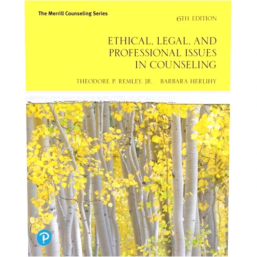 By Theodore Remley Jr. (Author), Barbara Herlihy (Author) Ethical, Legal, and Professional Issues in Counseling (The Merrill Counseling)