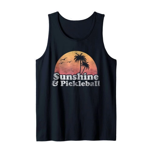 Cute And Funny Pickleball Lovers Gifts & Clothing Retro Pickleball Lover Tee Sunshine And Pickleball Summer Tank Top
