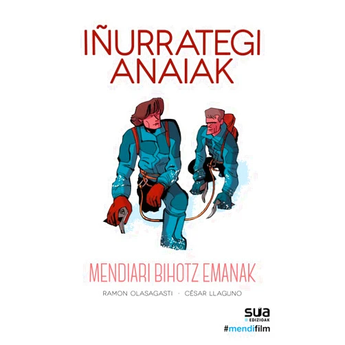 Ramon Olasagasti,Cesar Llaguno Iñurrategi anaiak - Mendiari bihotza emanak