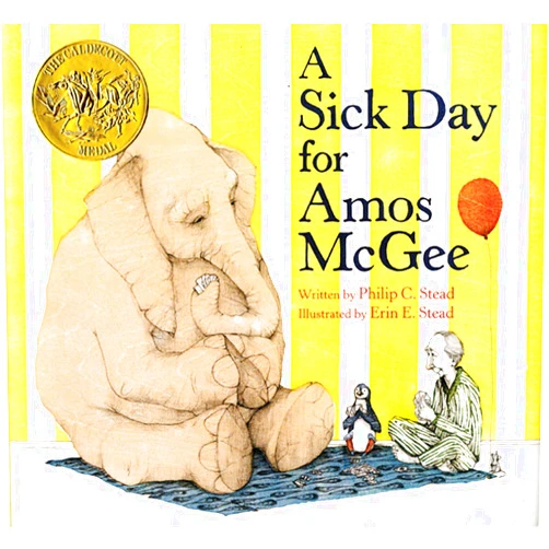 Philip C. Stead,Erin E. Stead A Sick Day for Amos McGee: (Caldecott Medal Winner)