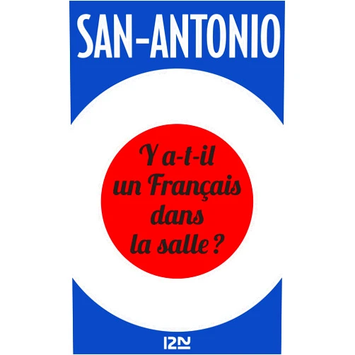 French Edition by San-Antonio (Author) Format: Kindle Edition Y a- t-il un Français dans la salle ? (San-Antonio) (French Edition)