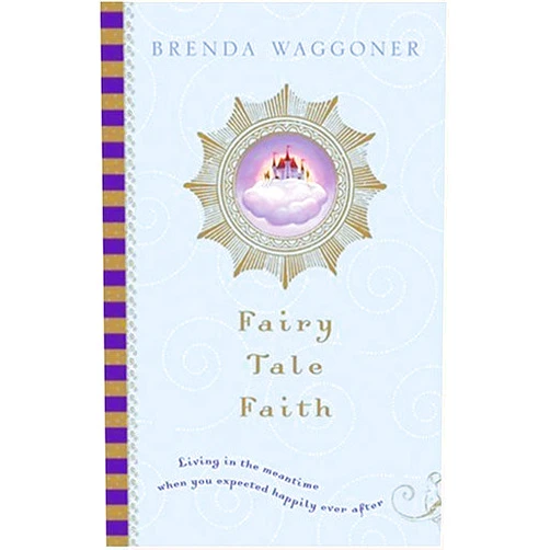 By Brenda Waggoner (Author) Fairy Tale Faith