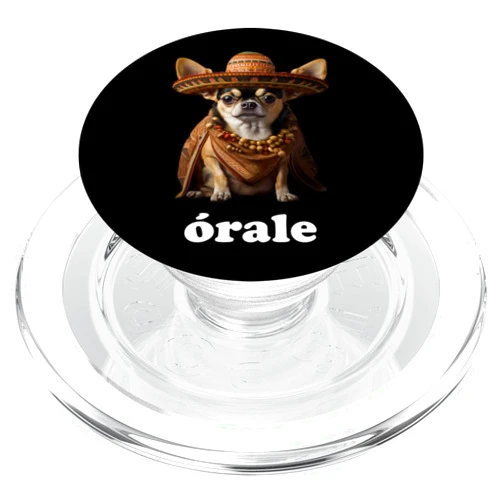 Simple Spanish Word Humor Style (Órale) Funny Chihuahua and Spanish Slang – Órale PopSockets PopGrip for MagSafe