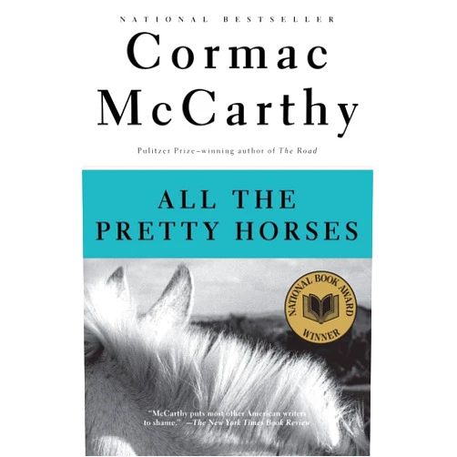 By Cormac McCarthy (Author) All the Pretty Horses (The Border Trilogy, Book 1)