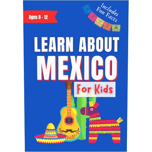 By Meonatrip (Author) Learn About Mexico for Kids: Ages 8-12 Includes Fun Facts About Culture, History, Travel and Much More (Learn About the World)
