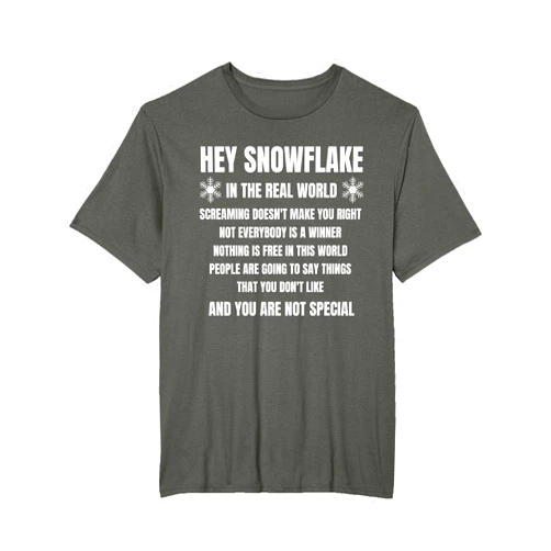 Awesome Hey Snowflake Millennial Shirts Hey Snowflake, You Are Not Special T-Shirt
