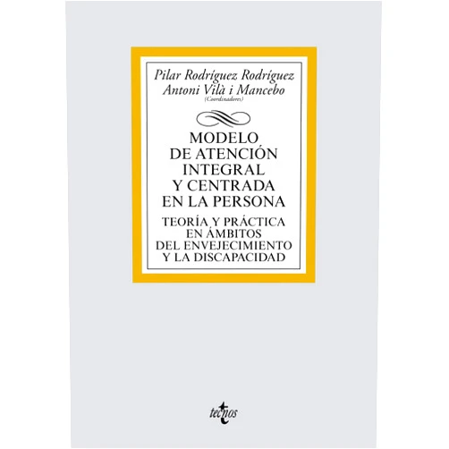 Spanish Edition by Pilar Rodríguez Rodríguez (Author), Antoni Vilà Mancebo (Author), Arturo Álvarez Rosete (Author), Lourdes Bermejo García (Author), Anna Bonafont Castillo (Author), Pura Díaz-Veiga (Author), Heitor García Lantarón (Author), José Augusto García Navarro (Author), Marije Goikoetxea Iturregui (Author), Berta González Antón (Author), Emilio Herrera Molina (Author), Silvia Librada Flores (Author), Belén Martínez Fernández (Author), Teresa Martínez Rodríguez (Author), Ester Ortega Collado (Author), Clarisa Ramos-Feijóo (Author), Gregorio Rodríguez Cabrero (Author), Cristina Rodríguez-Porrero Miret (Author), Mayte Sancho Castiello (Author), Javier Tamarit Cuadrado (Author), Miguel Ángel Verdugo Alonso (Author), Javier Yanguas Lezaun (Author) & 19 more Format: Kindle Edition Modelo de atención integral y centrada en la persona: Teoría y práctica en ámbitos del envejecimiento y la discapacidad (Derecho - Biblioteca Universitaria de Editorial Tecnos) (Spanish Edition)