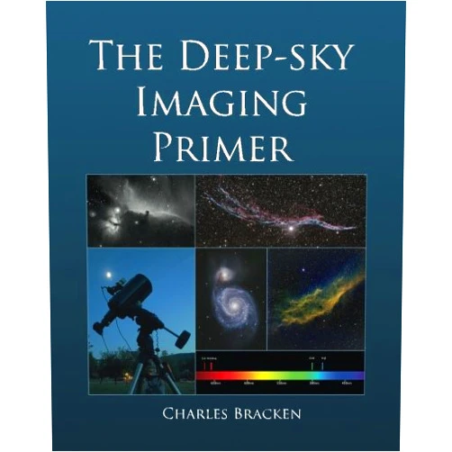 By Charles Bracken (Author) The Deep-sky Imaging Primer