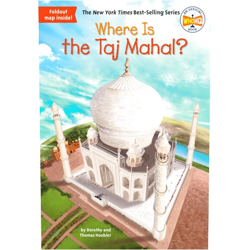 Dorothy Hoobler,Thomas Hoobler,Who HQ,John Hinderliter Where Is the Taj Mahal?